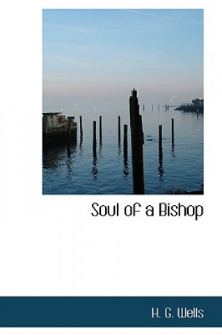 Книга Soul of a Bishop H G Wells