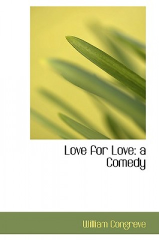 Kniha Love for Love William Congreve