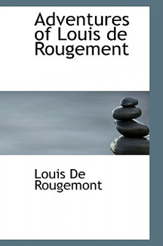 Buch Adventures of Louis de Rougement Louis de Rougemont