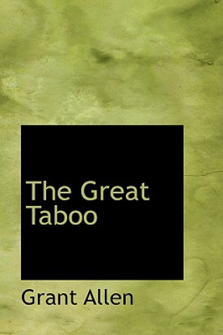 Kniha Great Taboo Grant Allen