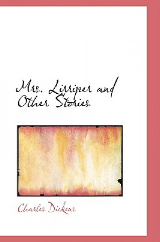 Carte Mrs. Lirriper and Other Stories Charles Dickens