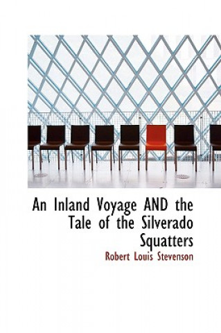 Carte Inland Voyage and the Tale of the Silverado Squatters Robert Louis Stevenson