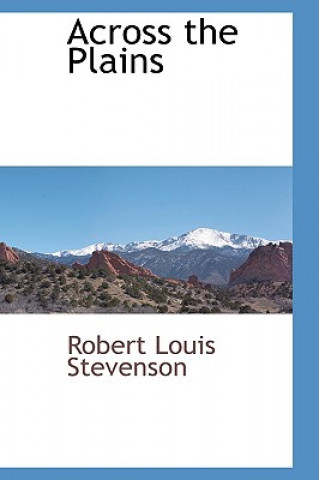 Kniha Across the Plains Robert Louis Stevenson