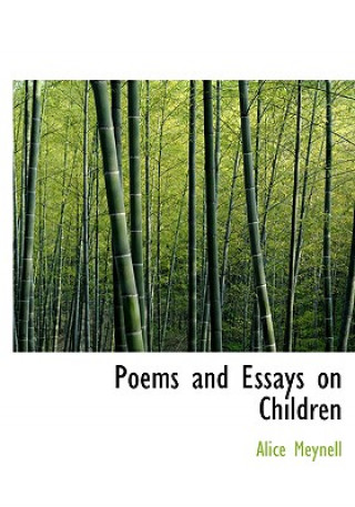 Kniha Poems and Essays on Children Alice Meynell