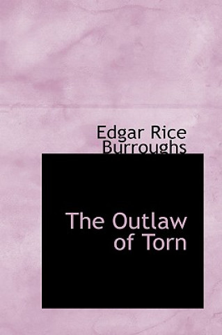 Könyv Outlaw of Torn Edgar Rice Burroughs