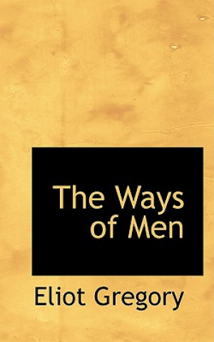 Książka Ways of Men Eliot Gregory