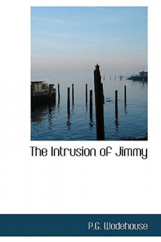 Carte Intrusion of Jimmy P G Wodehouse