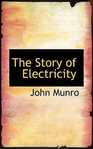 Carte Story of Electricity John Munro