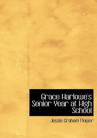 Carte Grace Harlowe's Senior Year at High School Jessie Graham Flower