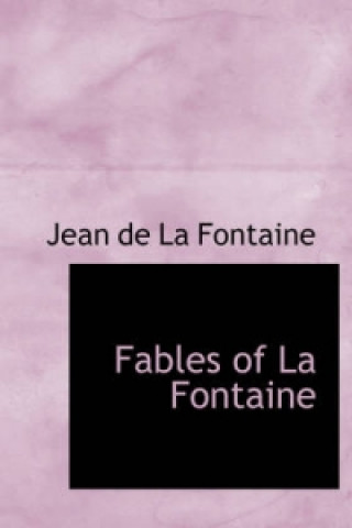 Książka Fables of La Fontaine Jean de La Fontaine