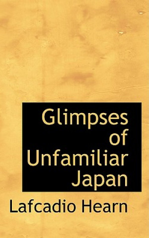 Carte Glimpses of Unfamiliar Japan Lafcadio Hearn