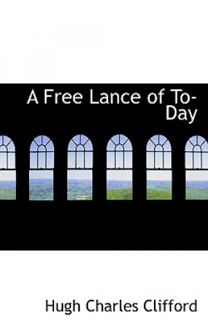 Carte Free Lance of To-Day Clifford