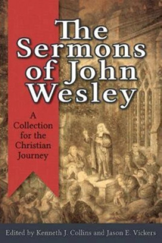 Book Sermons Of John Wesley, The Kenneth J. Collins