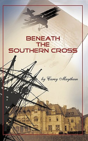 Kniha Beneath the Southern Cross Carey Maytham