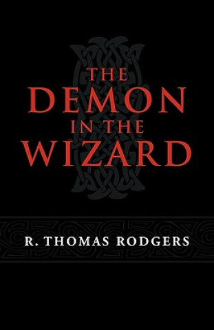 Könyv Demon in the Wizard R. Thomas Rodgers