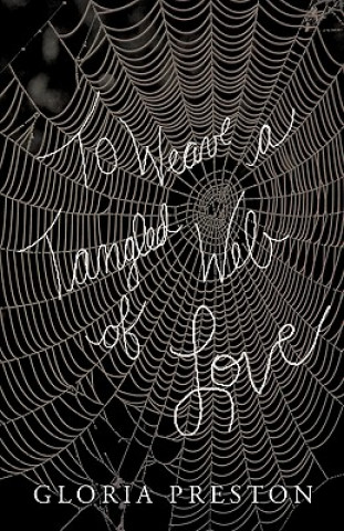 Książka To Weave A Tangled Web Of Love Gloria Preston