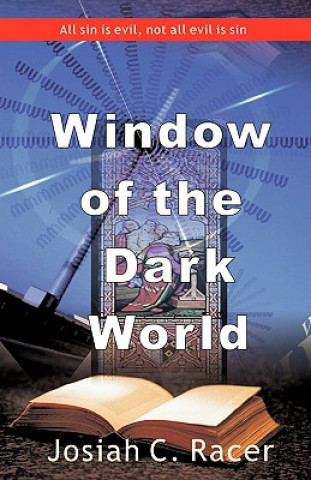 Kniha Window of the Dark World Josiah C. Racer