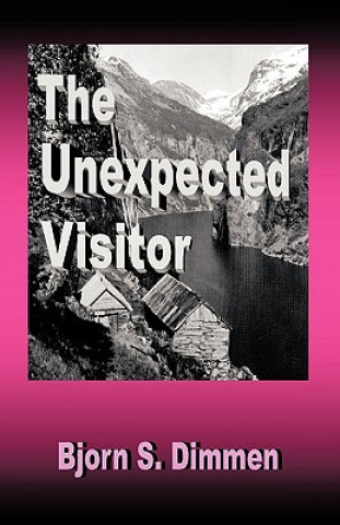 Libro Unexpected Visitor Bjorn S. Dimmen