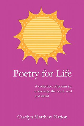 Kniha Poetry for Life Carolyn Matthew Nation