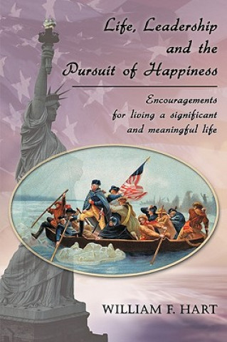 Książka Life, Leadership and the Pursuit of Happiness William F. Hart