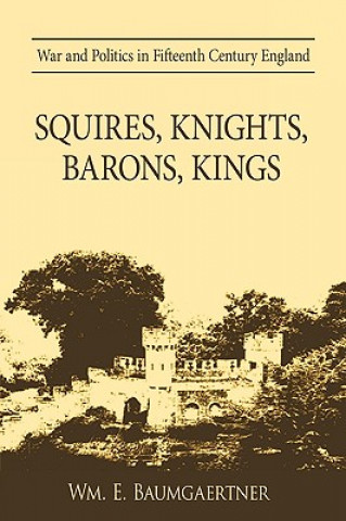 Carte Squires, Knights, Barons, Kings Wm. E. Baumgaertner