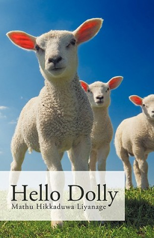 Knjiga Hello Dolly Mathu Hikkaduwa Liyanage