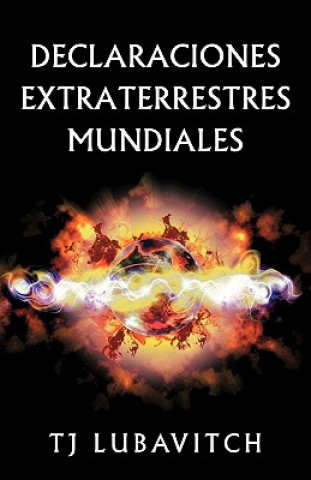 Livre Declaraciones Extraterrestres Mundiales T.J. Lubavitch