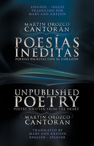 Buch Poesias Ineditas / Unpublished Poetry Martin Orozco Cantoran