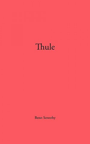 Könyv Thule Richard Sowerby