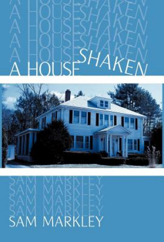 Könyv House Shaken Sam Markley