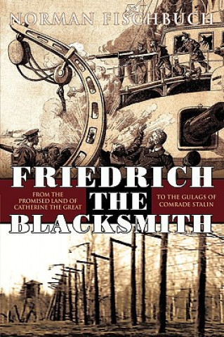Könyv Friedrich the Blacksmith Norman Fischbuch