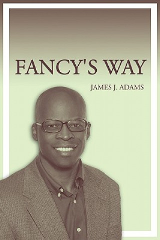 Kniha Fancy's Way James J. Adams