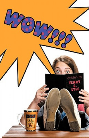 Book Wow!!! Terry E. Lyle