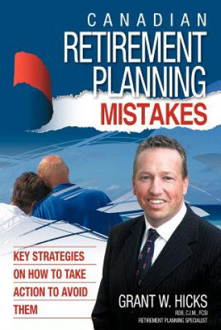 Книга Canadian Retirement Planning Mistakes Grant Hicks
