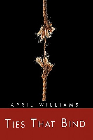 Book Ties That Bind April Williams