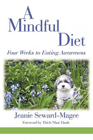 Könyv Mindful Diet Jeanie Seward-Magee