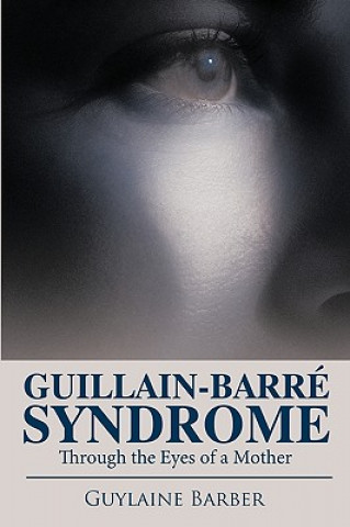 Kniha Guillain-barre Syndrome Guylaine Barber