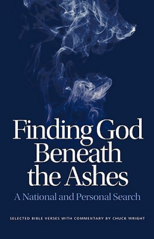 Boek Finding God Beneath the Ashes Chuck Wright