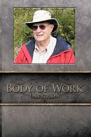 Kniha Body of Work Dan Strawn