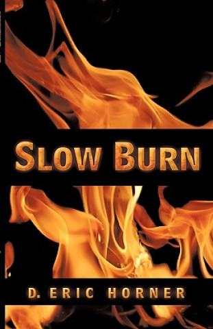 Carte Slow Burn D. Eric Horner