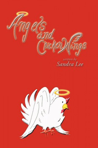 Kniha Angels and Chicken Wings Sandra Lee