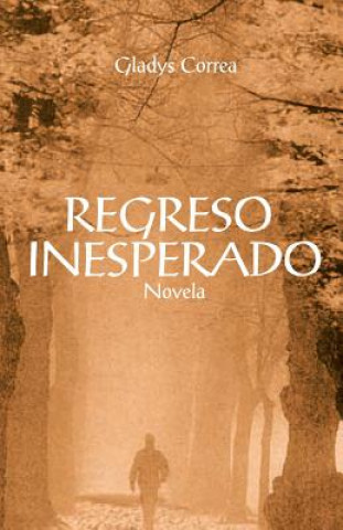 Kniha Regreso Inesperado Gladys Correa