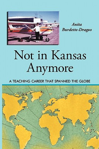 Kniha Not in Kansas Anymore Anita Burdette-Dragoo