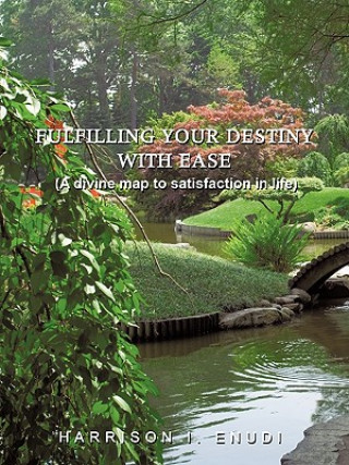 Buch Fulfilling Your Destiny with Ease Harrison I. Enudi