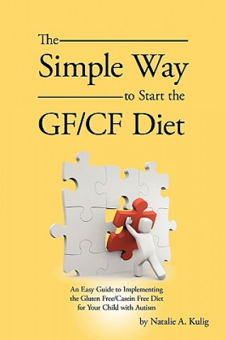 Carte Simple Way to Start the GF/CF Diet Natalie A Kulig