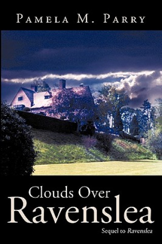 Kniha Clouds Over Ravenslea Pamela M. Parry