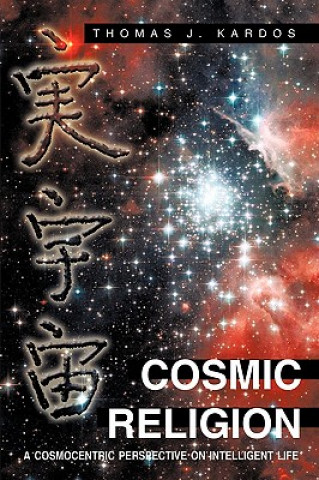 Carte Cosmic Religion Thomas J. Kardos