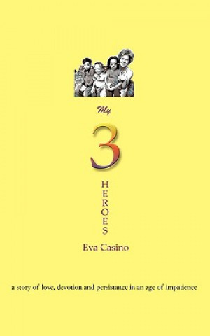 Kniha My 3 Heroes Eva Casino