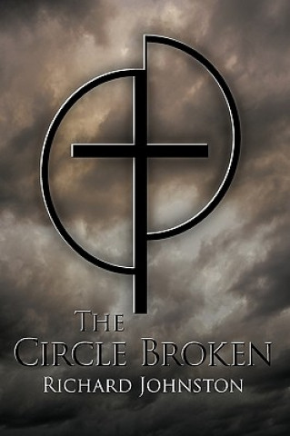 Kniha Circle Broken Richard Johnston