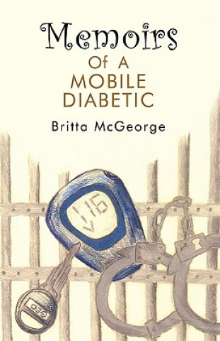 Kniha Memoirs of a Mobile Diabetic Britta McGeorge